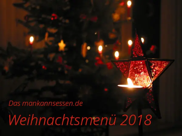 Fruchtige Weihnachten: Das mankannsessen-Weihnachtsmenü 2018
